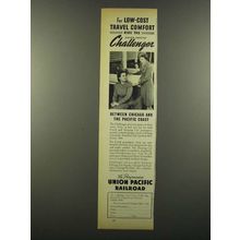 1941 Union Pacific Railroad Ad - Ride the Challenger