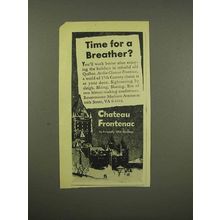 1944 Chateau Frontenac Hotel Ad - Time for a Breather