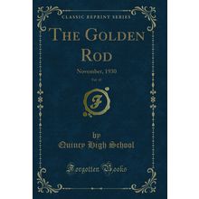 The Golden Rod, Vol. 43: November, 1930 (Classic Reprint)