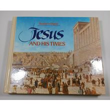 reader's Digest Jesus and his times 1988 hardback