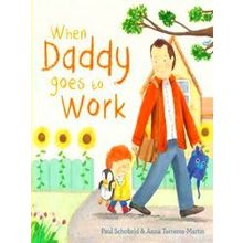 When Daddy Goes To Work