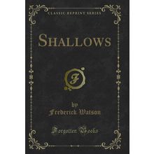 Shallows (Classic Reprint)