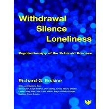 Withdrawal, Silence, Loneliness