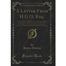 A Letter From H G G, Esq. (Classic Reprint)