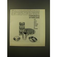 1961 Fraser's Stainless Steel Ad - The Steel they should weigh in karats