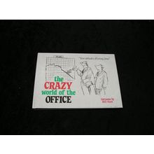The Crazy World of the Office Cartoons by Bill Scott