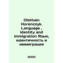 Olshtain Horenczyk. Language, identity and immigration Language, identity and im