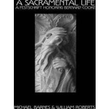 A Sacramental Life