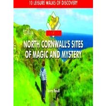 A Boot Up North Cornwall's Sites Of Magic And Mystery