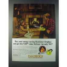 1978 Heatilator Fireplace Ad - Get This Skilsaw