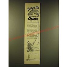 1949 Ontario Tourism Ad - Battling Fish You'll find them in Ontario