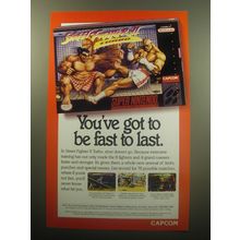 1994 Capcom Street Fighter II Turbo Video Game Ad - You've got to be fast