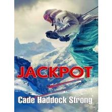 Jackpot - Cade Haddock Strong