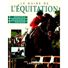 Le Guide de L'equitation - D 233; Couvrir, Approfondir, ma 238; Triser by Debby