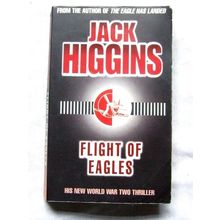 Flight of Eagles by Jack Higgins (Paperback, 1999)