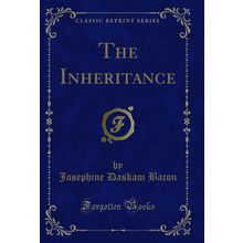 The Inheritance (Classic Reprint)