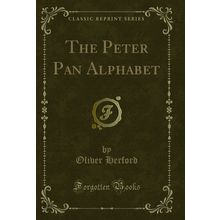 The Peter Pan Alphabet (Classic Reprint)