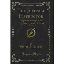 The Juvenile Instructor, Vol. 31: Organ for Young Latter Day Saints; January 1