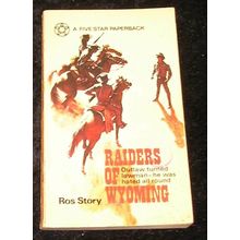 Raiders of Wyoming by Ros Story