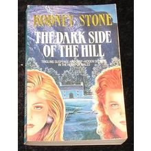 The Dark Side of the Hill by Rodney Stone