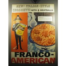 1957 Franco-American Spaghetti with Meatballs Ad - New! Italian style