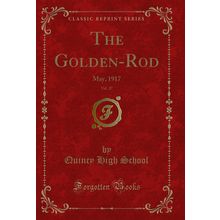 The Golden-Rod, Vol. 27: May, 1917 (Classic Reprint)