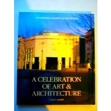 A Celebration Of Art And Architecture - Colin Amery