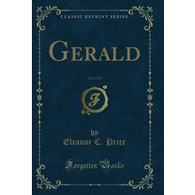 Gerald, Vol. 3 of 3 (Classic Reprint)