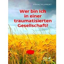 Wer Bin Ich In Einer Traumatisierten Gesellschaft