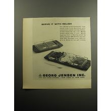 1957 Georg Jensen Advertisement - Trays, Cypress Fork - Serve it with Relish