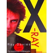 X-Ray/The Unauthorized Autobiography - Ray Davies