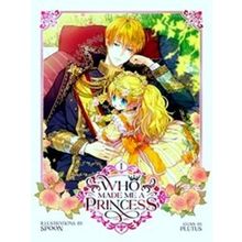 Who Made Me A Princess Vol. 1