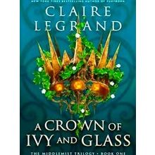 A Crown Of Ivy And Glass
