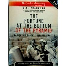 The Fortune at the Bottom of the Pyramid by C.K. Prahalad