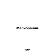 Reclamation. In Russian /Melioratsiya.