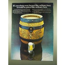 1973 Lowenbrau Beer Ad - If Brewed Like Ordinary Beer
