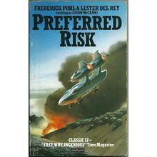 Preferred Risk, by Frederik Pohl & Lester Del Rey writing as Edson McCann