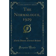 The Normalogue, 1929 (Classic Reprint)