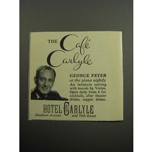 1957 Hotel Carlyle Advertisement - The cafe Carlyle George Feyer