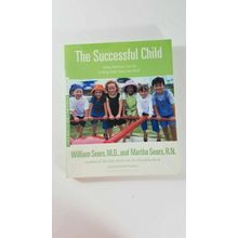 Successful Child by William Sears 9780316777490 | Brand New |