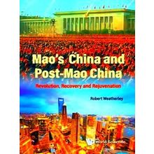 Mao's China And Post-Mao China - Robert Weatherley