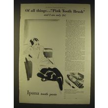 1931 Ipana Tooth Paste Ad - Of all things Pink Tooth Brush and I am only 26!
