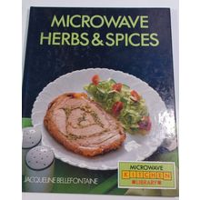 MICROWAVE HERBS & SPICES., Bellefontaine, Jacqueline 1987 hardcover good