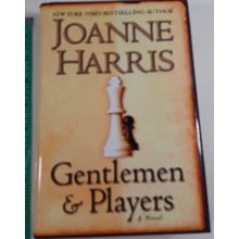 Gentlemen and Players by Harris, Joanne hardback/dust jacket 2006 very good