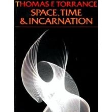 Space Time Incarnation Gb 562 P Revised Edition - Thomas Forsyth Torrance