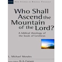 Who Shall Ascend The Mountain Of The Lord