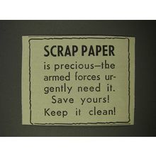 1945 Scrap Paper Ad - Is Precious