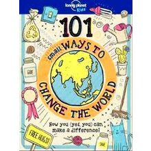 101 Small Ways To Change The World