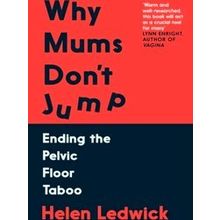 Why Mums Don't Jump