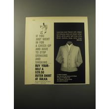 1960 Sulka Outer Shirt Advertisement - If you just went in for a check-up